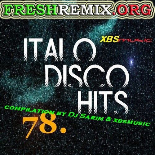 Italo Disco Hits Vol. 78 - 2013 - XBSmusic (2013)