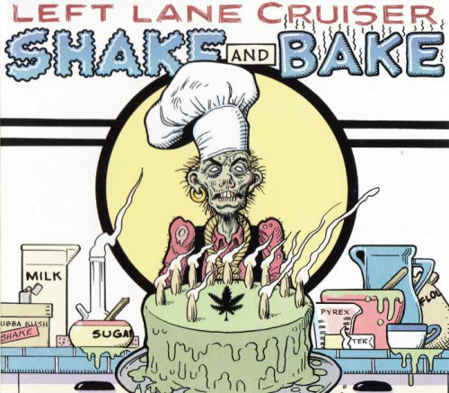 Left Lane Cruiser - Shake And Bake (2019) [lossless]